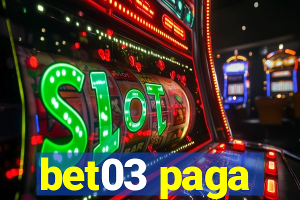 bet03 paga